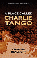 A Place Called Charlie Tango