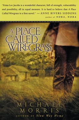 A Place Called Wiregrass - Morris, Michael