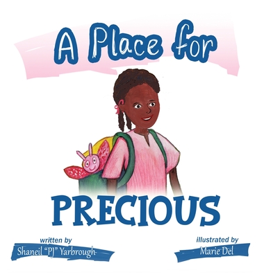 A Place for Precious - Yarbrough, Shaneil Pj