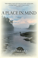 A Place in Mind: A Novel