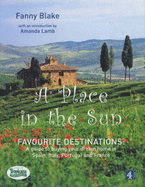 A Place in the Sun:Favourite Destinations - 