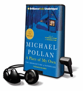 A Place of My Own - Pollan, Michael (Read by)