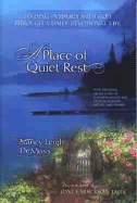 A Place of Quiet Rest: Finding Intimacy with God Through a Daily Devotional Life