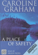 A Place of Safety: Complete & Unabridged - Graham, Caroline, and Ross, Hugh (Read by)