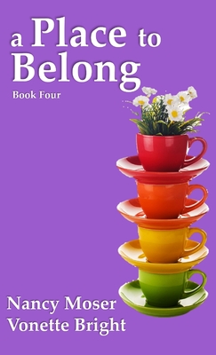 A Place to Belong - Moser, Nancy, and Bright, Vonette Z