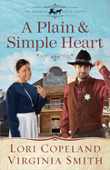 A Plain and Simple Heart: Volume 2