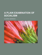 A Plain Examination of Socialism