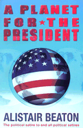 A Planet for the President