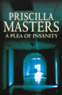 A Plea of Insanity