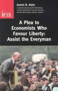A Plea to Economists Who Favour Liberty: Assist the Everyman