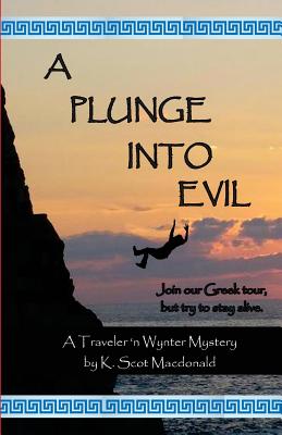 A Plunge into Evil - MacDonald, K Scot