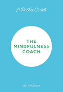 A Pocket Coach: The Mindfulness Coach