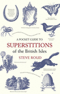 A Pocket Guide to Superstitions of the British Isles