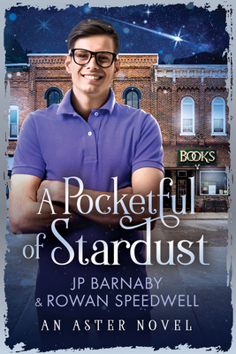 A Pocketful of Stardust - Barnaby, J.P., and Speedwell, Rowan