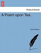 A Poem Upon Tea.