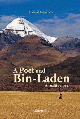 A Poet and Bin-Laden - Ismailov, Hamid, and Bromfield, Andrew (Translated by)