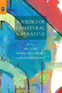 A Poetics of Unnatural Narrative