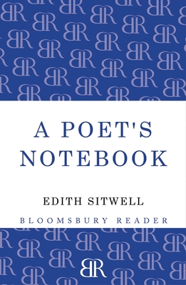 A Poet's Notebook - Sitwell, Edith