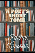 A Poet's Short Tome