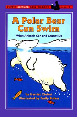 A Polar Bear Can Swim - Ziefert, Harriet