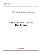 A Policymaker's Guide to Hate Crimes