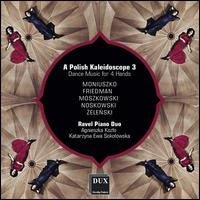 A  Polish Kaleidoscope 3: Dance Music for 4 Hands - Ravel Piano Duo