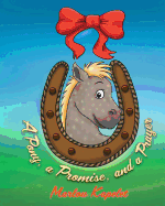 A Pony, a Promise, and a Prayer