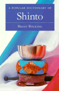 A Popular Dictionary of Shinto - Bocking, Brian