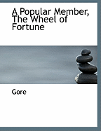 A Popular Member, the Wheel of Fortune