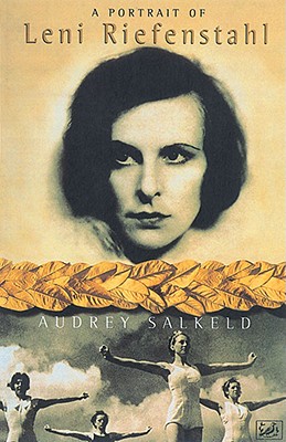 A Portrait of Leni Riefenstahl - Salkeld, Audrey