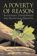 A Poverty of Reason: Sustainable Development and Economic Growth