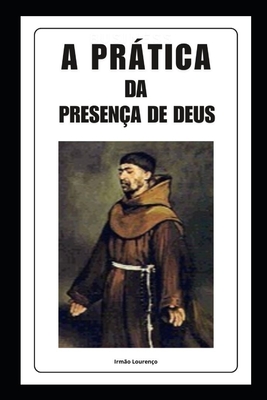 A prtica da presen?a de Deus - Et Veritas, Virtus (Editor), and Louren?o, Irm?o