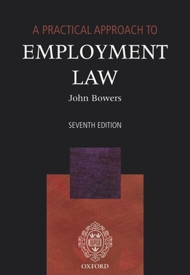 A Practical Approach to Employment Law - Bowers, John