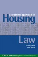 A Practical Approach to Housing Law