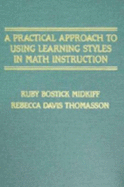 A Practical Approach to Using Learning Styles in Math Instruction