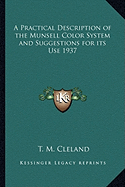 A Practical Description of the Munsell Color System and Suggestions for Its Use 1937