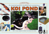 A Practical Guide to Building and Maintaining a Koi Pond
