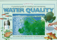 A Practical Guide to Creating and Maintaining Water Quality