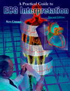 A Practical Guide to Ecg Interpretation