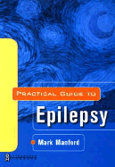 A Practical Guide to Epilepsy