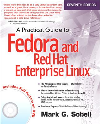 A Practical Guide to Fedora and Red Hat Enterprise Linux - Sobell, Mark