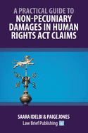 A Practical Guide to Non-Pecuniary Damages in Human Rights Act Claims