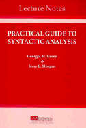 A Practical Guide to Syntactic Analysis - Green, Georgia M, and Morgan, Jerry L