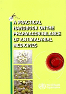 A Practical Handbook on the Pharmacovigilance of Antimalarial Medicines