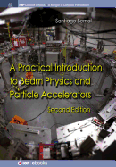 A Practical Introduction to Beam Physics and Particle Accelerators: Second Edition