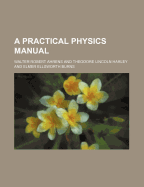 A Practical Physics Manual