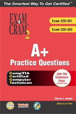 A+ Practice Questions - Brooks, Charles J