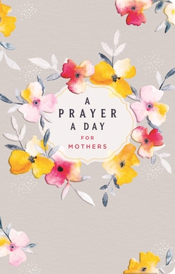 A Prayer a Day for Mothers - Stilwell, Lisa