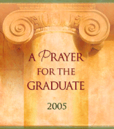 A Prayer for the Graduate
