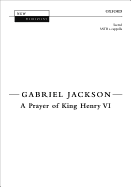 A Prayer of King Henry VI: Satb A Cappella